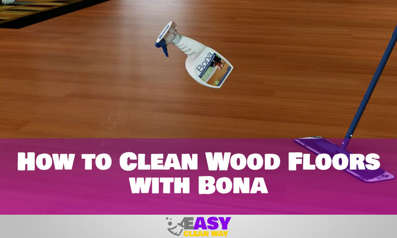 Clean Wood Floors with Bona