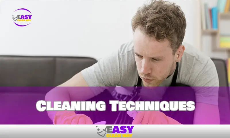 Cleaning Techniques