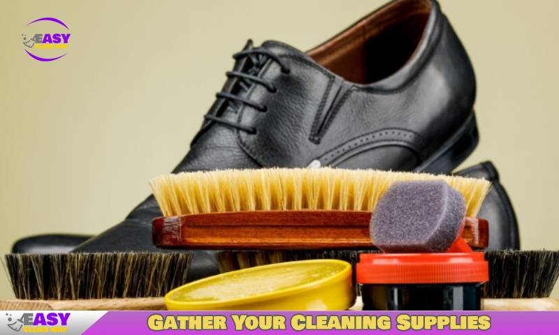 Gather Your Cleaning Supplies