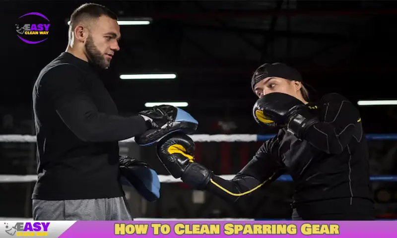 How To Clean Sparring Gear