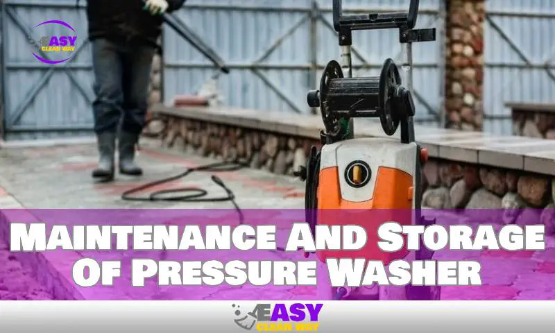 Maintenance And Storage Of Pressure Washer