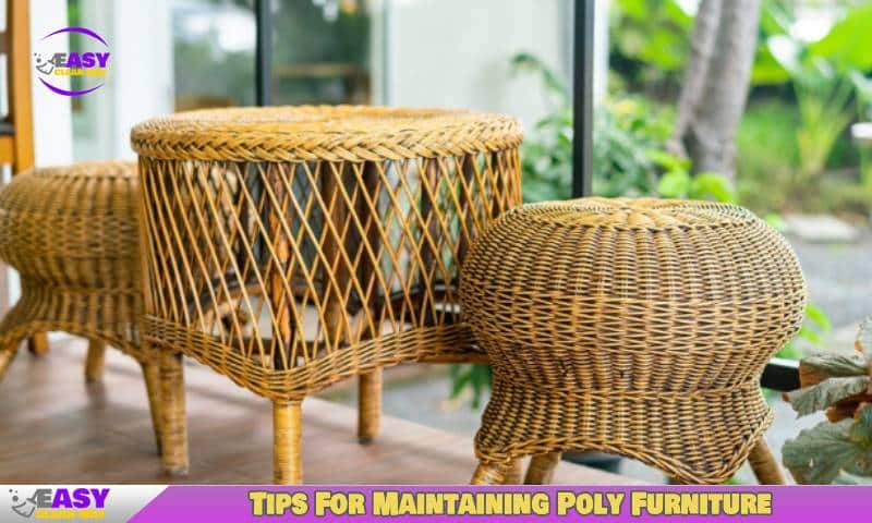 Tips For Maintaining Poly Furniture