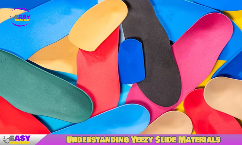 Understanding Yeezy Slide Materials