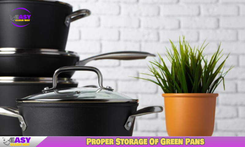 Proper Storage Of Green Pans