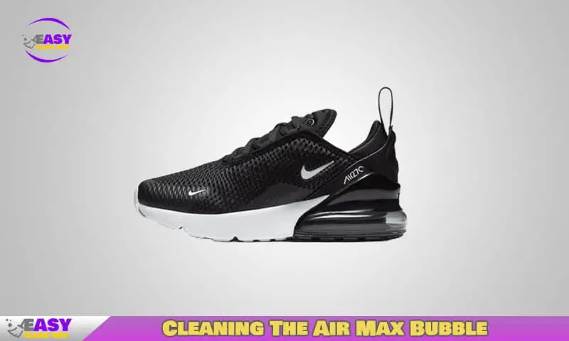 How to Clean Nike Air Max 270 at Home: Quick & Easy Guide