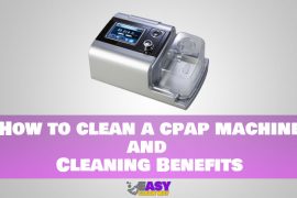 How to Clean a CPAP Machine and Cleaning Benefits