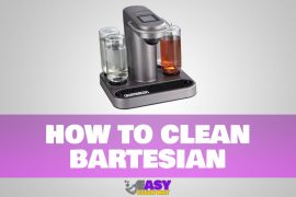 How to Clean Bartesian in Easy Steps & Benefits of Cleaning