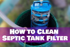 How to Clean Septic Tank Filter