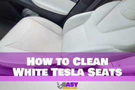 How to Clean White Tesla Seats in 5 Easy Steps