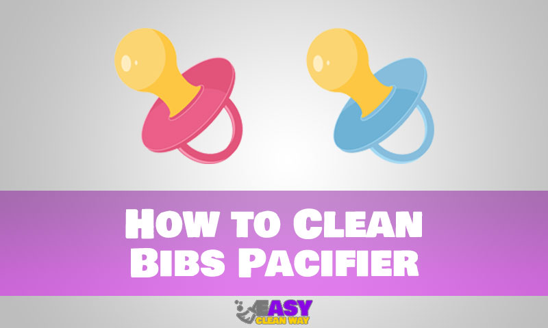how to clean bibs pacifier