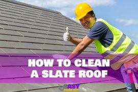 How to Clean a Slate Roof & Best Time of Year to Clean