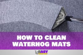 How to Clean Waterhog Mats Proper Cleaning Process