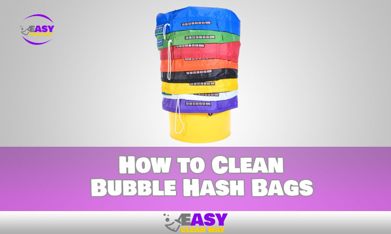 How to Clean Bubble Hash Bags