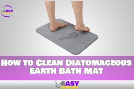 How to Clean Diatomaceous Earth Bath Mat Best Ways to Clean