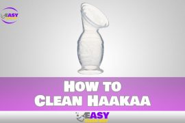 How to Clean Haakaa In a Fast Way?