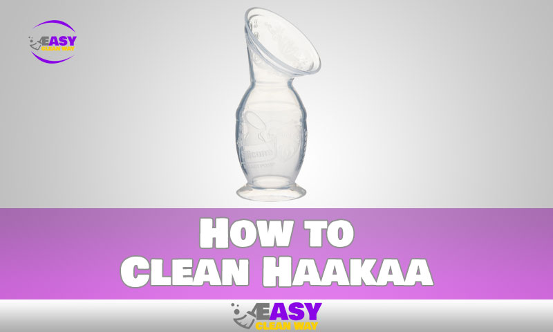 How to Clean Haakaa