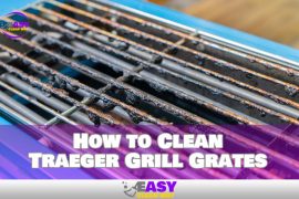 How To Clean Traeger Grill Grates Than You Might Think