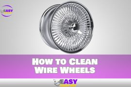 How to Clean Wire Wheels Has The Answer To Everything