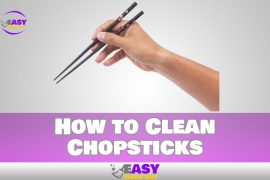 How to Clean Chopsticks – Step by Step Guideline