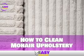 How to Clean Mohair Upholstery with Ease