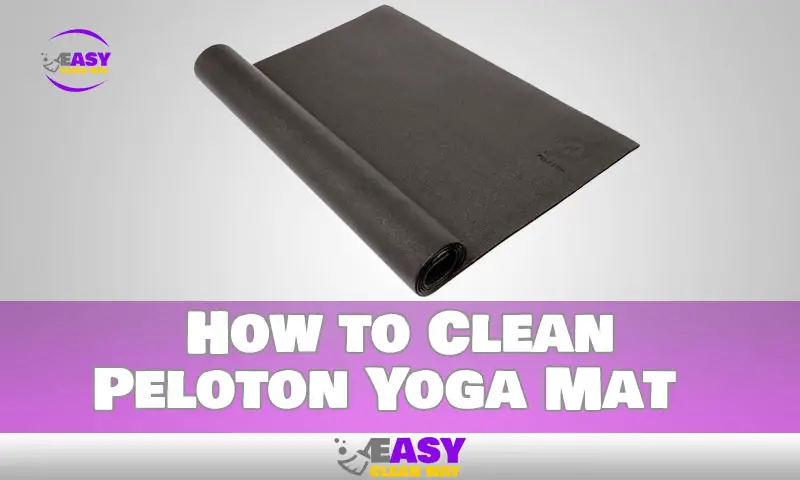 How to Clean Peloton Yoga Mat