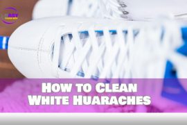 How to Clean White Huaraches Will Be A Great Thing