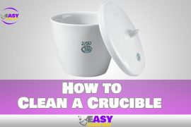How to Clean a Crucible Properly and Prevent Damage