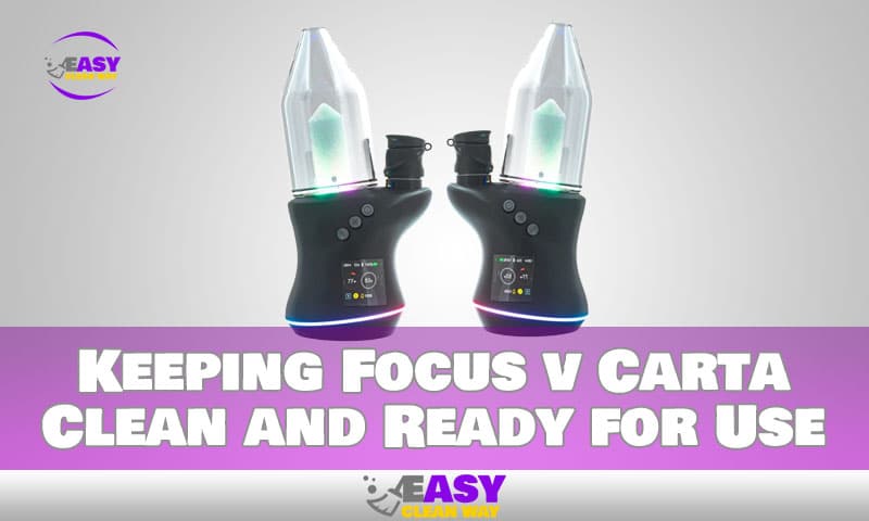 Keeping Focus v Carta Clean and Ready for Use