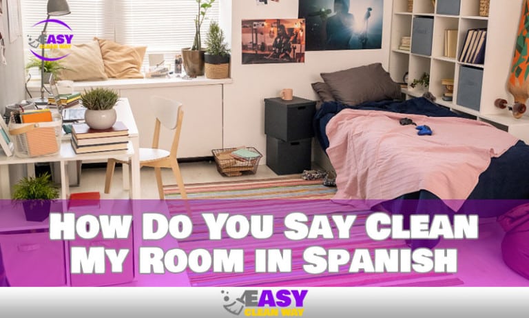 cleaning-in-spanish-how-to-say-clean-my-room-like-a-native