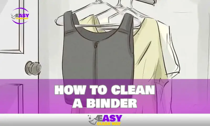 The Easiest Way to Clean a Binder - A Surprising Guide