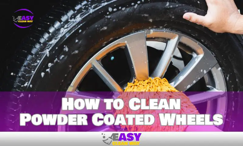 How to Clean Powder Coated Wheels