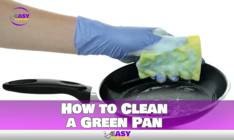 How to Clean a Green Pan