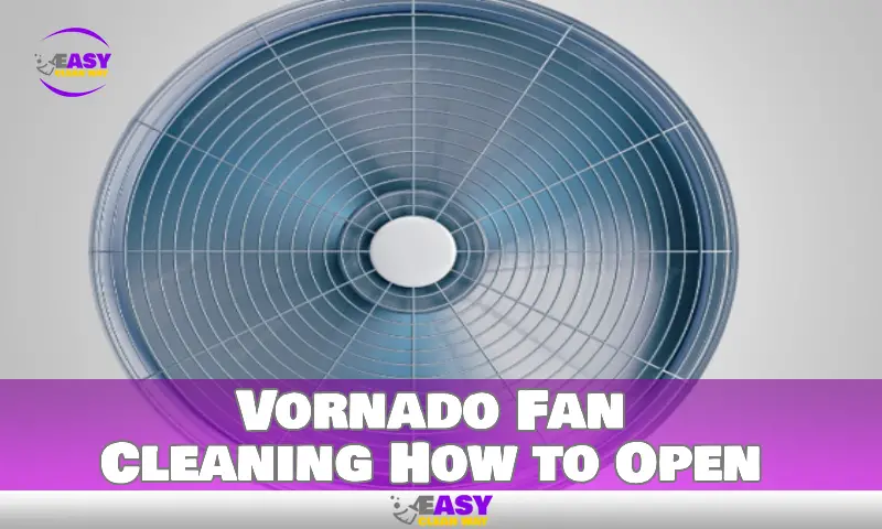 Vornado Fan Cleaning How to Open