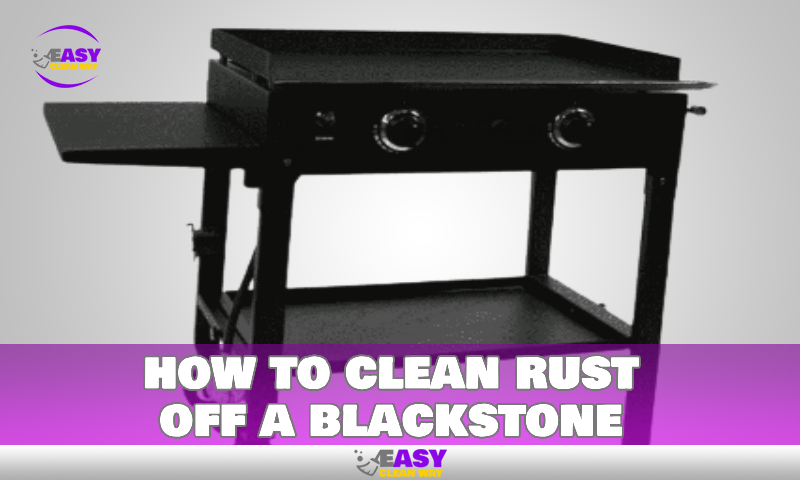 how to clean rust off a blackstone